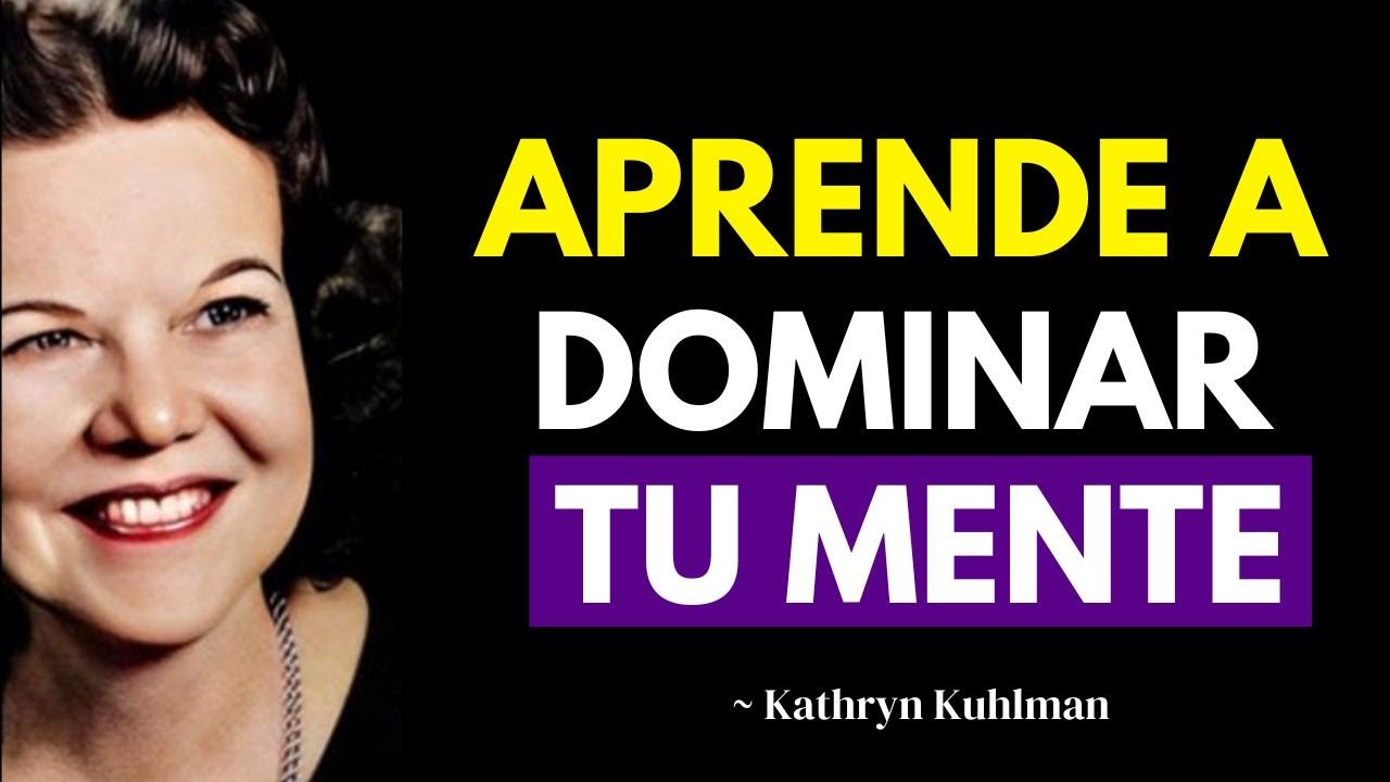 ASÍ EL ESPÍRITU SANTO TRANSFORMÓ MI MENTE PARA SIEMPRE - Kathryn Kuhlman