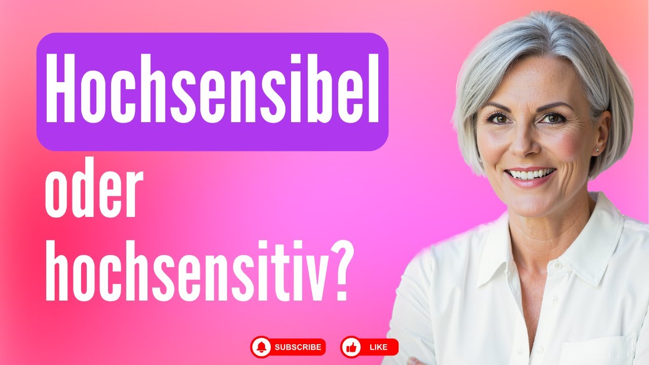 Hochsensibel oder hochsensitiv?