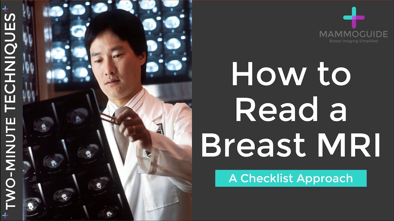 Two Minute Techniques - How to Read a Breast MRI