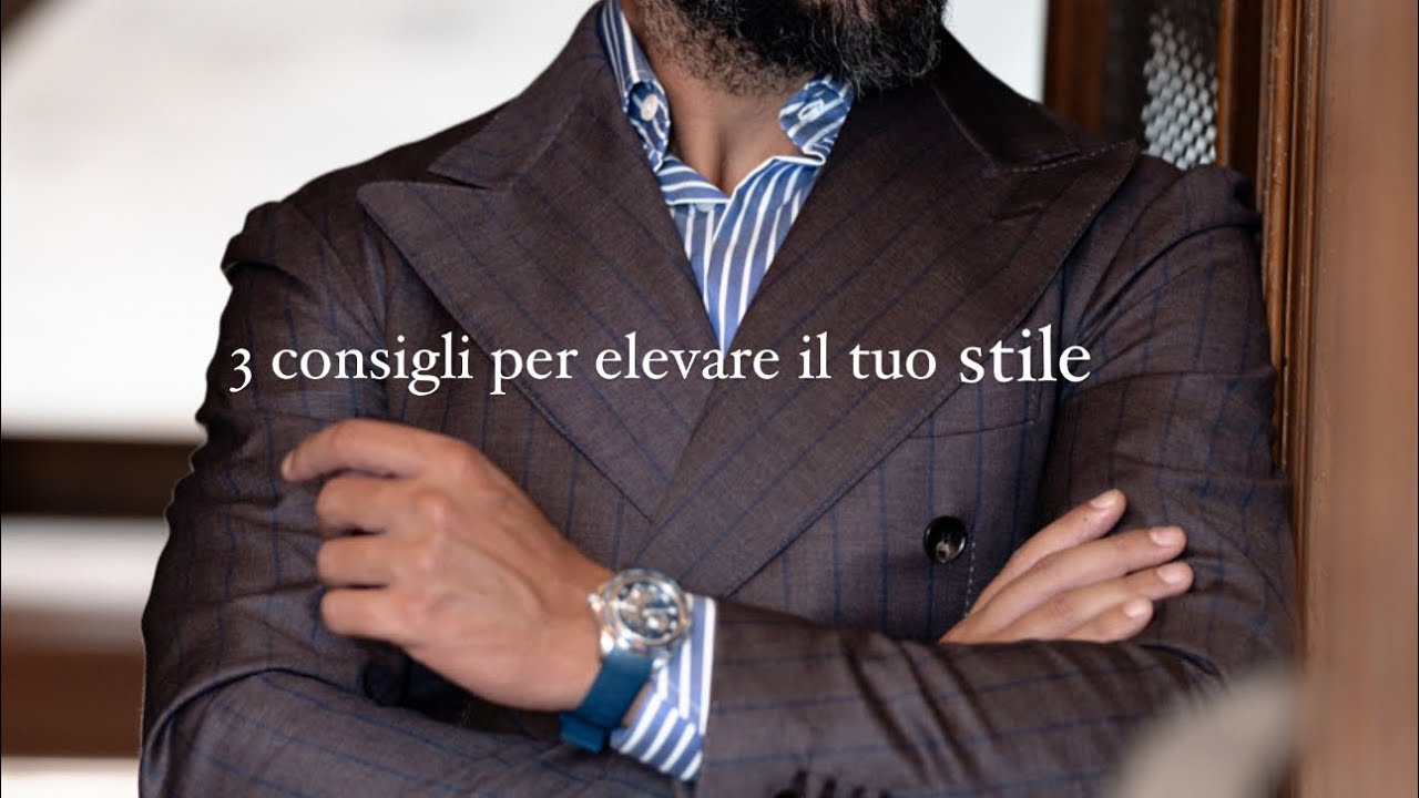 3 consigli per elevare il tuo stile #menstyle#mensfashion