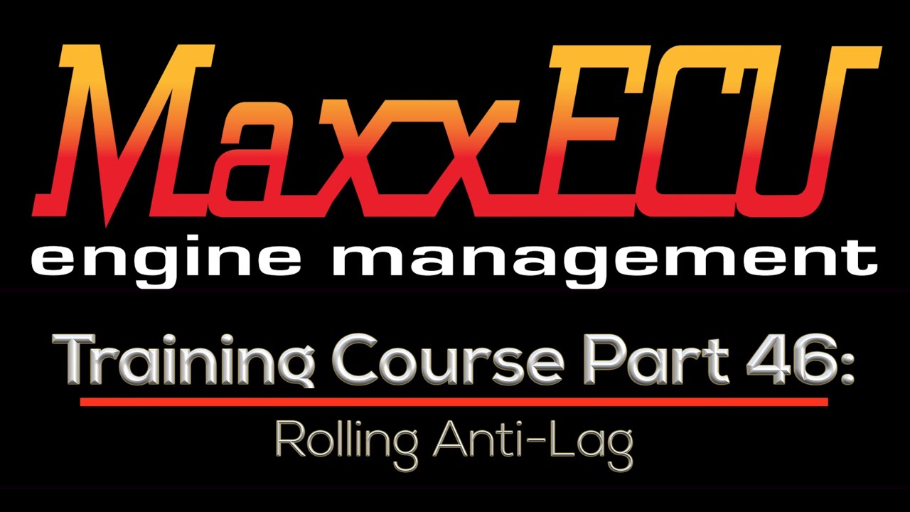 MaxxEcu Training Part 46: Rolling Anti-Lag | Evans Performance Academy