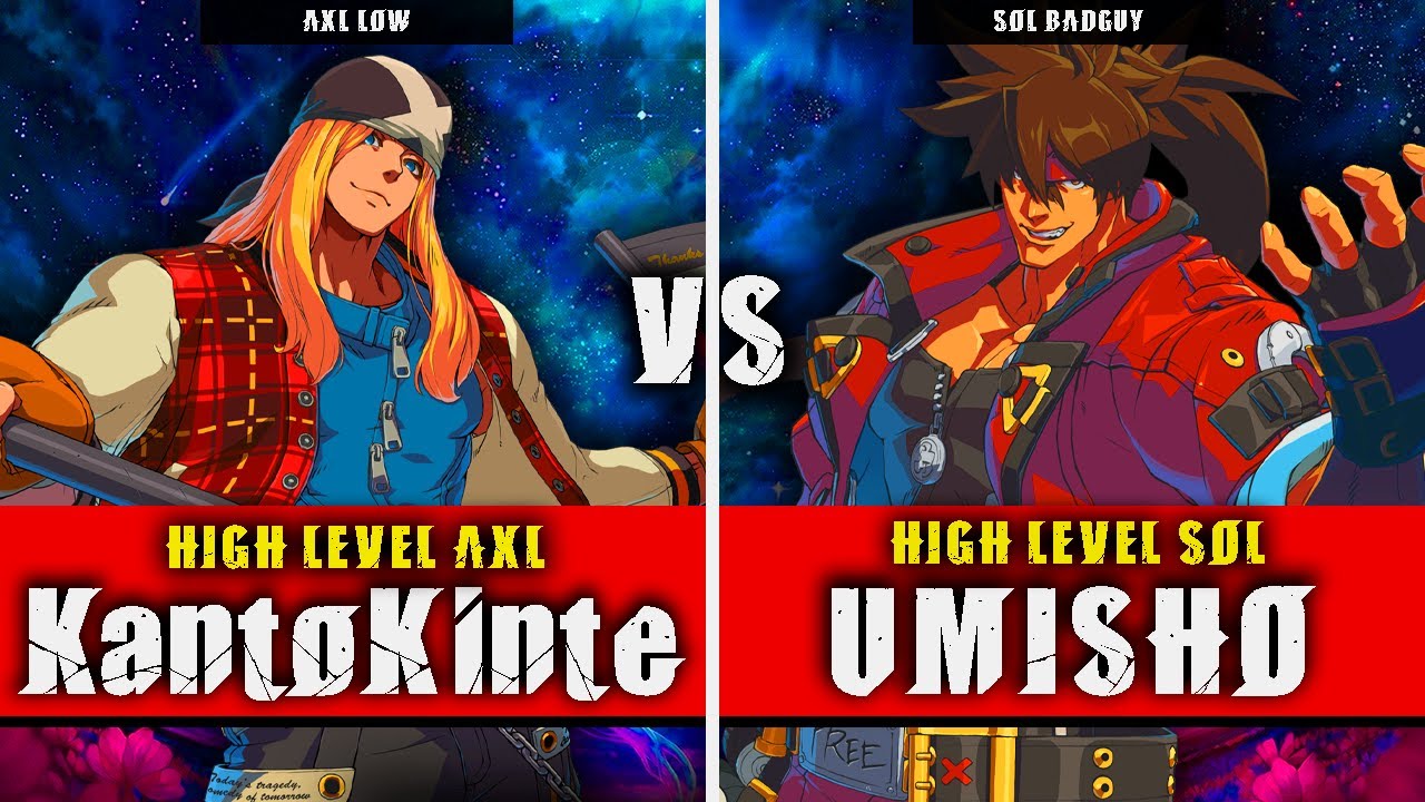 GGST | KantoKinte (Axl Low) VS UMISHO (Sol Badguy) | Guilty Gear Strive High level gameplay