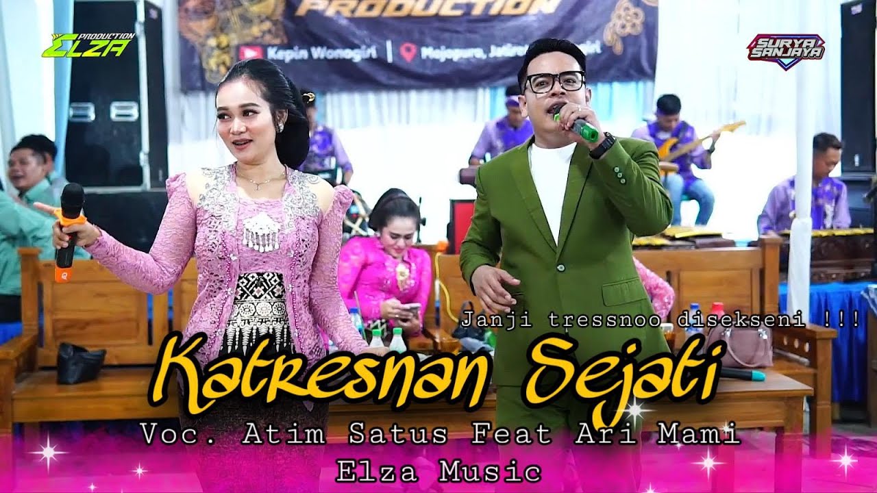 KATRESNAN SEJATI - ATIM SATUS FEAT ARI MAMI DUET VIRAL - ELZA MUSIC - SURYA SANJAYA - KELANA AUDIO .