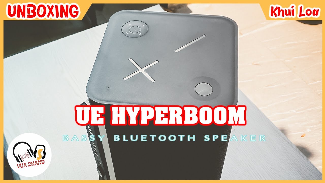 [UNBOXING]  UE HYPERBOOM | Trên tay nhanh Loa khủng của Logitech