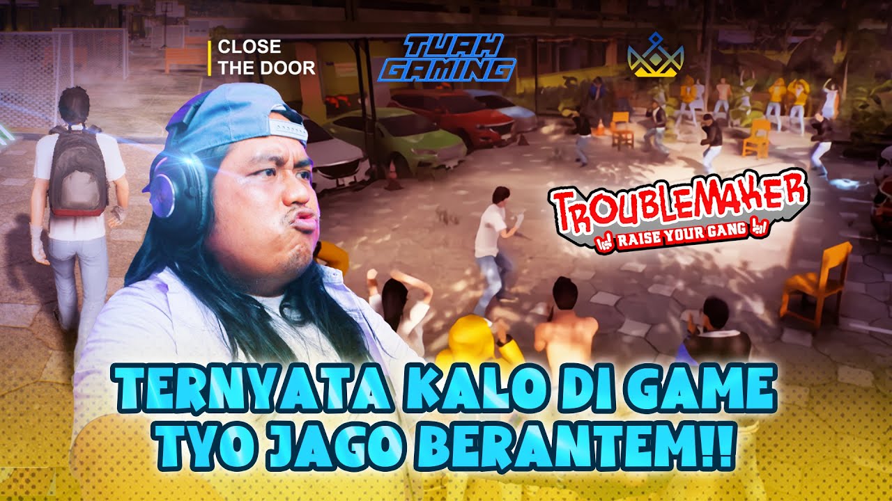 TUAH GAMING - SERU BANGET MAIN TROUBLEMAKER, GTA DENGAN KEARIFAN LOKAL!!