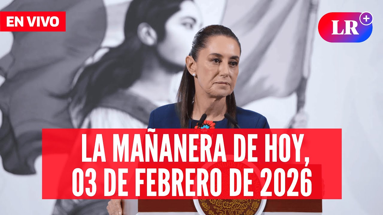 🔴 Claudia Sheinbaum EN VIVO en la Mañanera de HOY, 03 de febrero 2026 | #LR