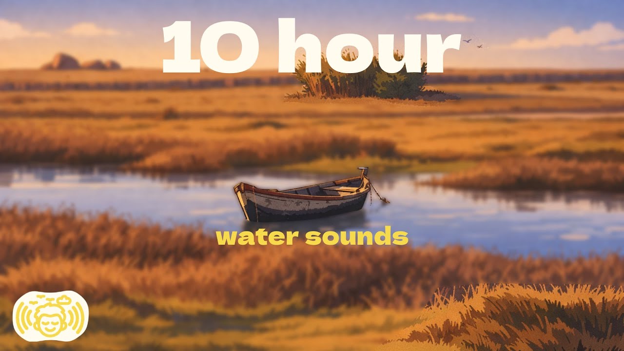 Calm Waters Sounds for Deep Focus🌿 10 Hours of Calm Water Ambience