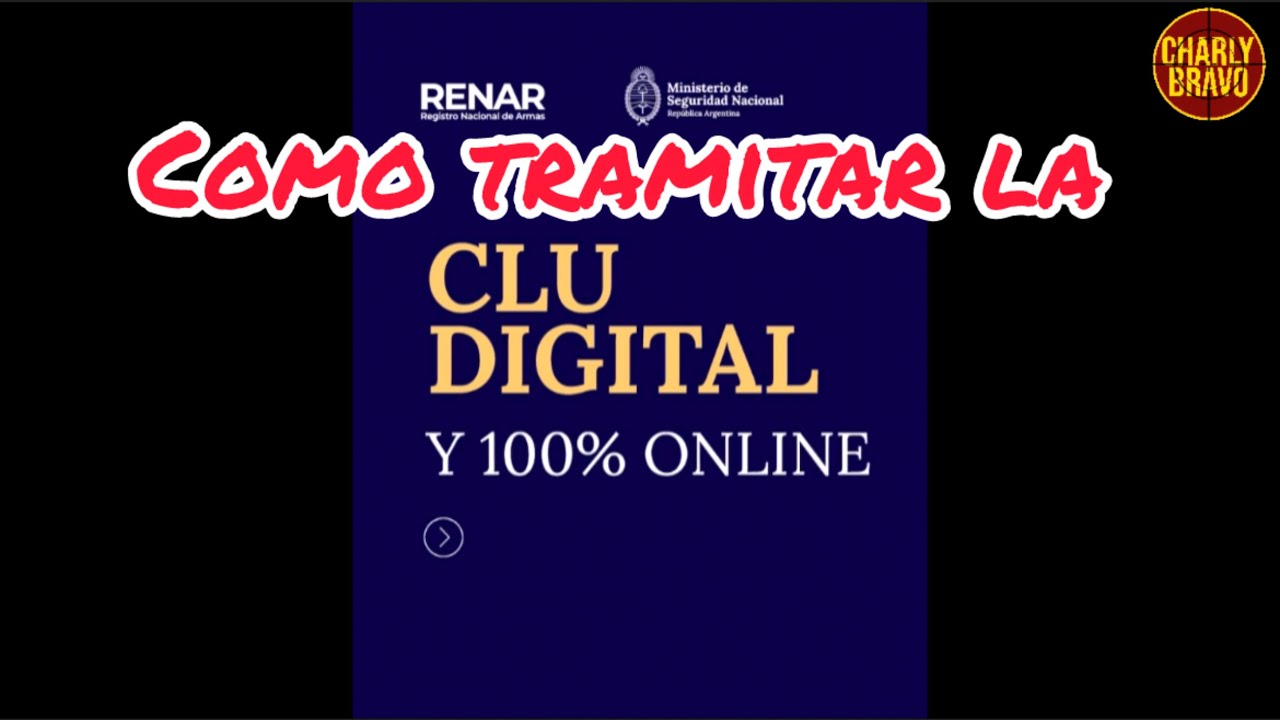 Como tramitar la CLU digital para comprar un arma en Argentina 2025 Legitimo Usuario RENAR