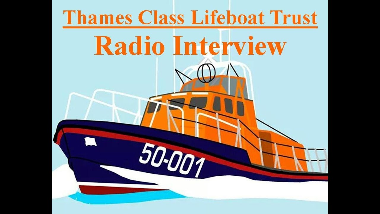 Thames Class Lifeboat Lowestoft Arrival 'Radio Interview'
