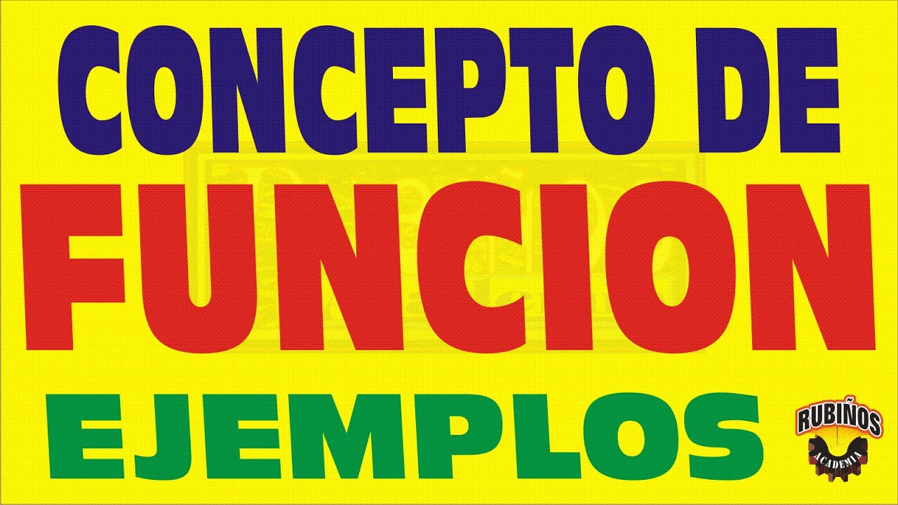 FUNCIONES - CONCEPTO y EJEMPLOS