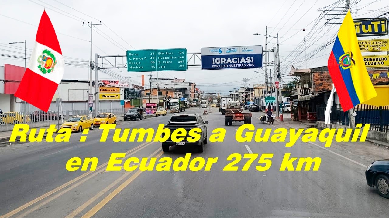 Ruta: Tumbes a Guayaquil 275 km en Ecuador