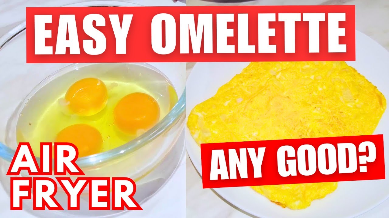 How To Cook An Omelette In The Air Fryer? Easy Air Fryer Recipe 