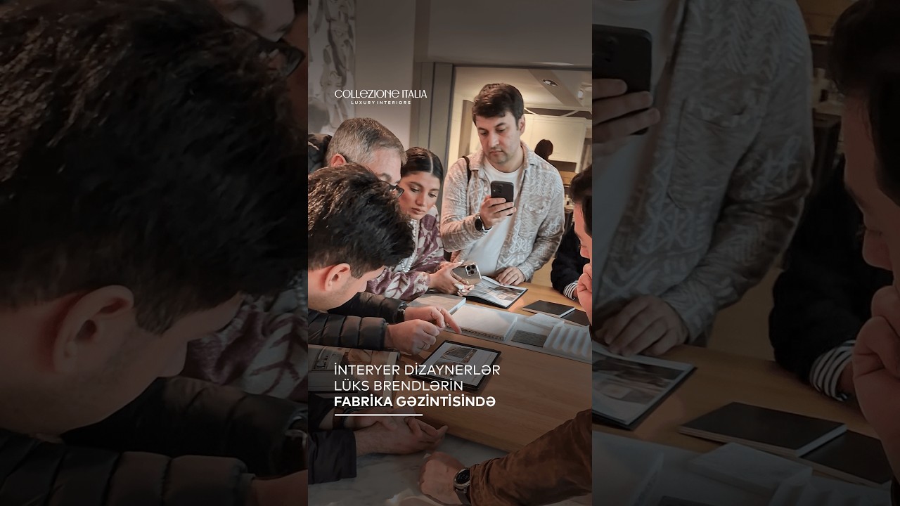 Collezione Italia | İnteryer dizaynerlər lüks brendlərin fabrika gəzintisində