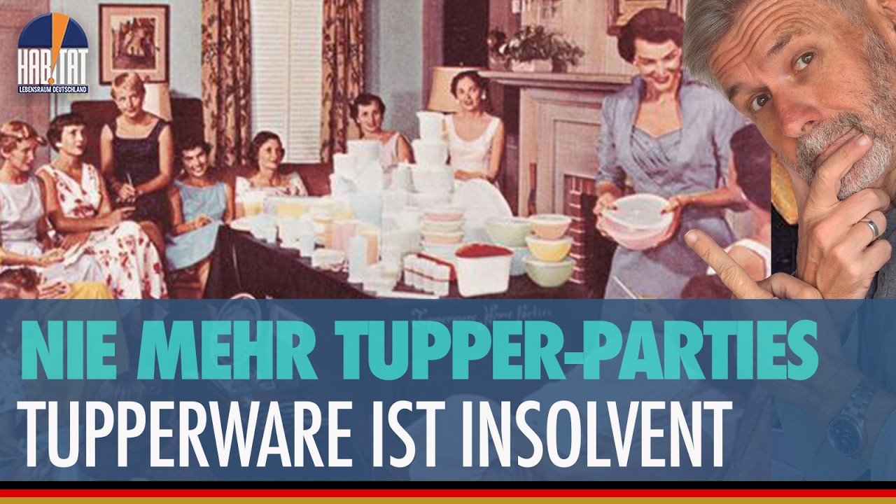 TUPPERWARE ist INSOLVENT - NACHRUF AUF EINEN KULT - GANZE GENERATIONEN LIEBTEN TUPPER-PARTIES