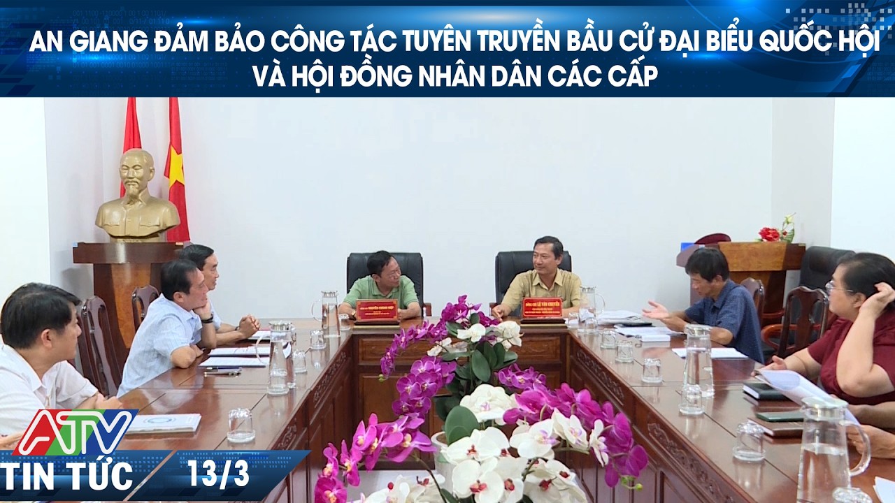 AN GIANG ĐẢM BẢO CÔNG TÁC TUYÊN TRUYỀN BẦU CỬ ĐẠI BIỂU QUỐC HỘI VÀ HĐND CÁC CẤP