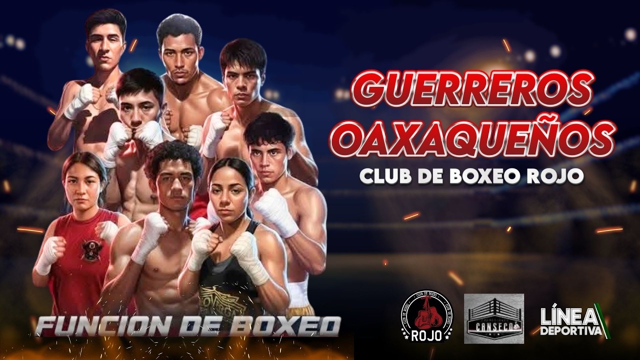 FUNCIÓN DE BOX: GUERREROS OAXAQUEÑOS