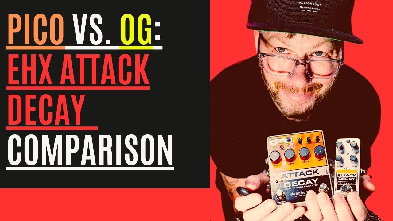 Attack of the EHX Pico! EHX Attack Decay Guitar Pedal Comparison.