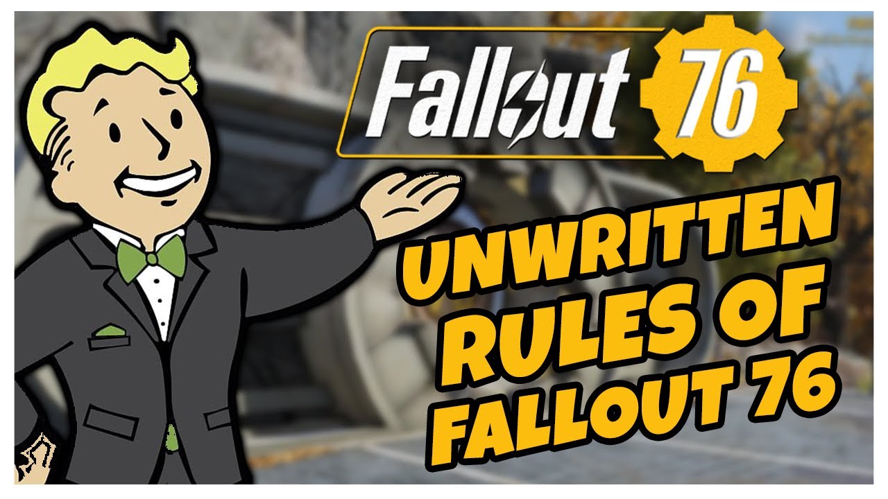 MORE UNWRITTEN RULES Of Fallout 76 | Fallout 76