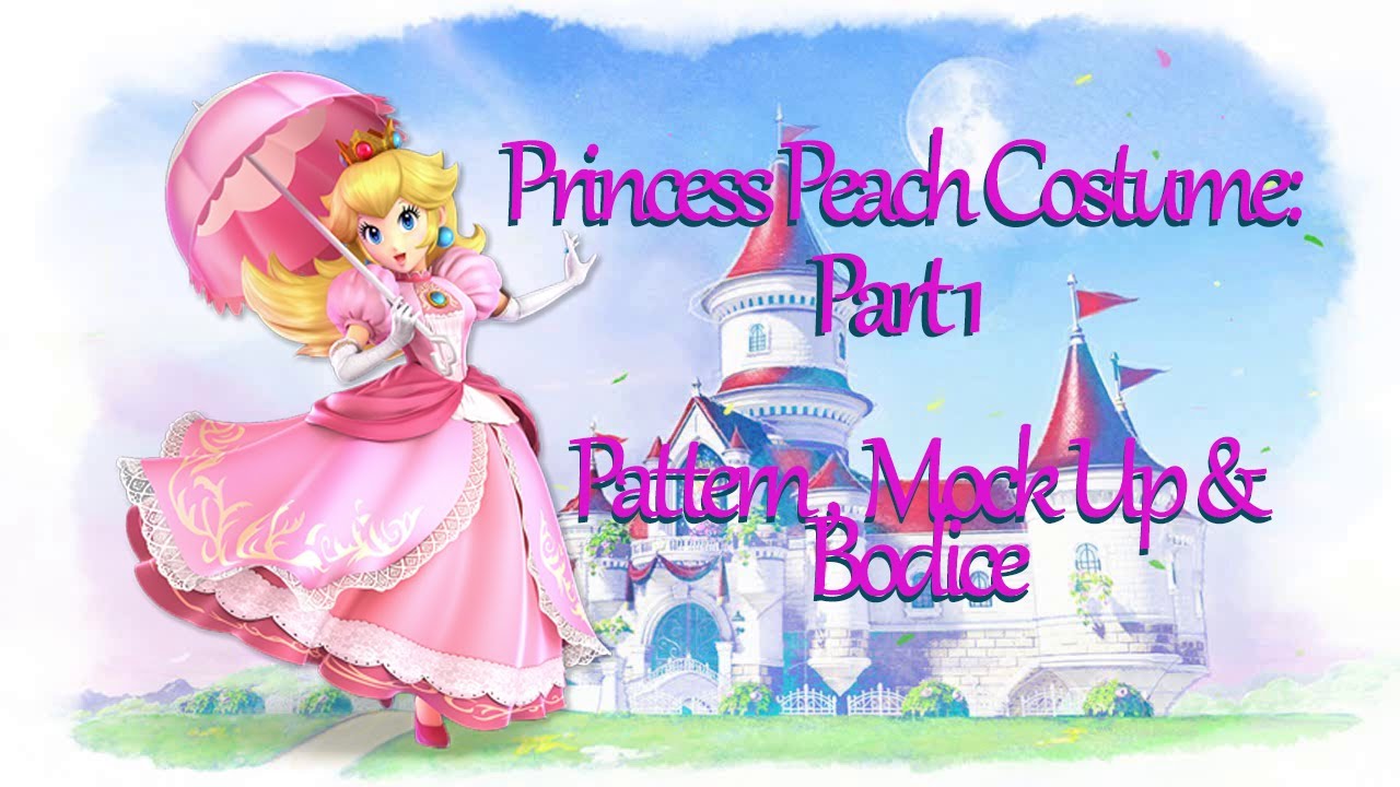 Princess Peach Costume Part 1: Pattern, Mock up & Bodice