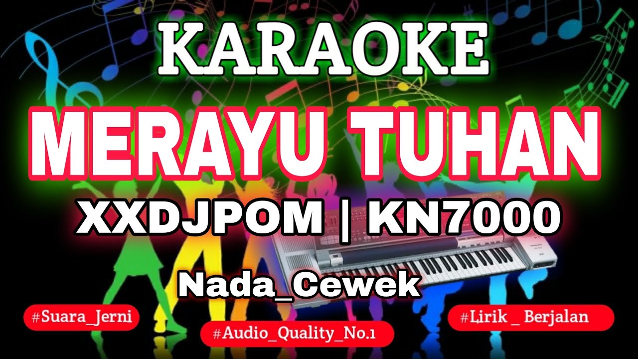 KARAOKE DJ MERAYU TUHAN XXDJPOM KN7000 DENI RECORD