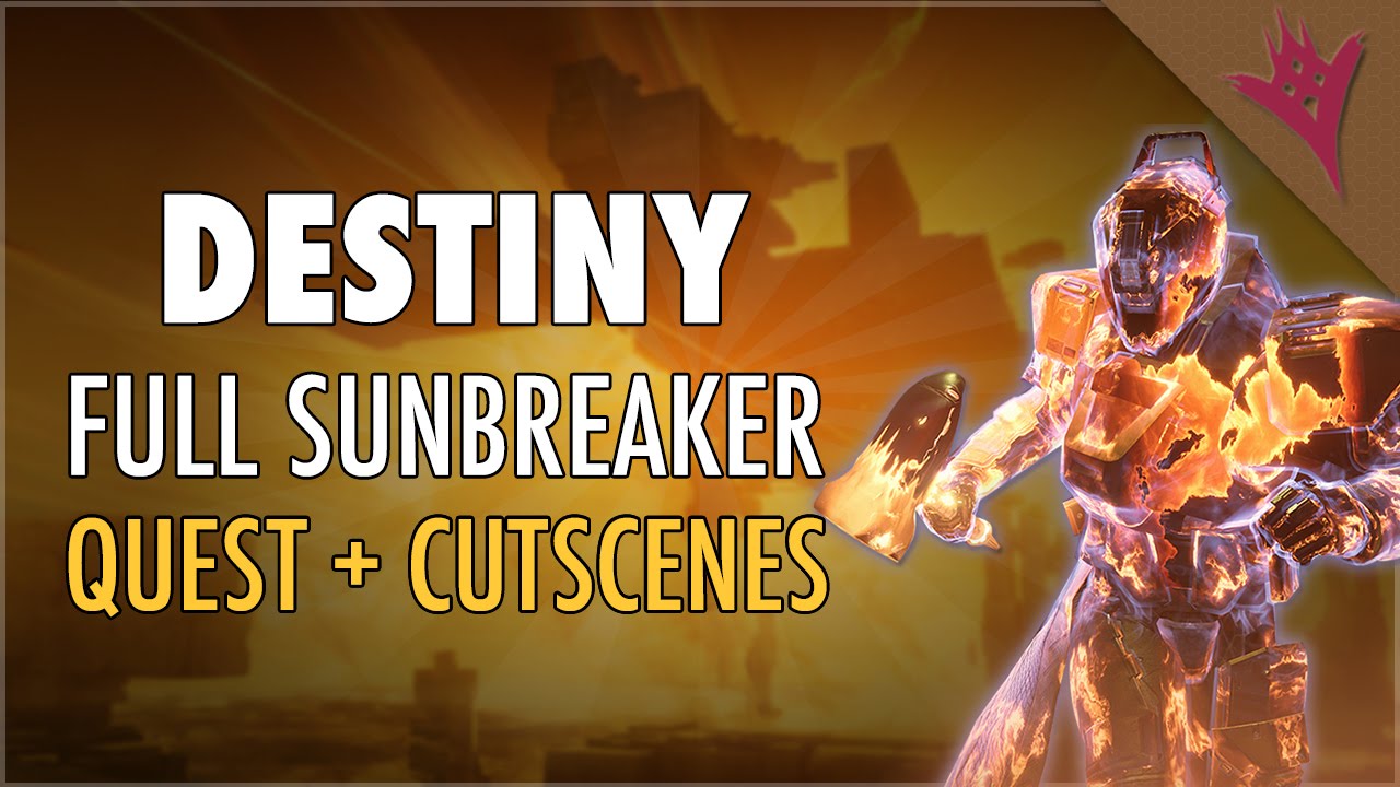 Destiny The Taken King - Titan Solar Subclass - Sunbreaker - Full Quest + Cutscenes - OniZombies