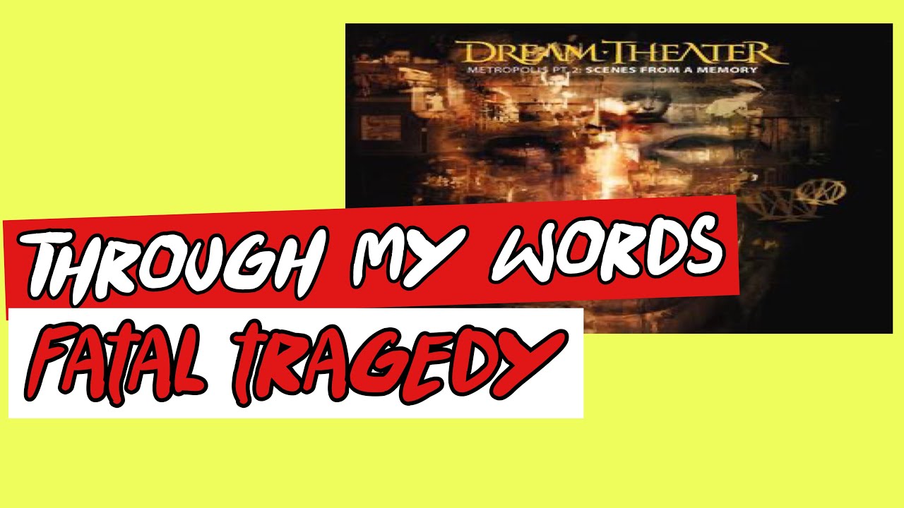 Dream Theater Week! Metropolis pt 2. Through My Words and Fatal Tragedy REACTION
