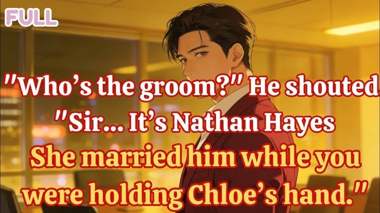 Who’s the groom He shouted  Sir… It’s Nathan Hayes  She married him while you held Chloe’s hand