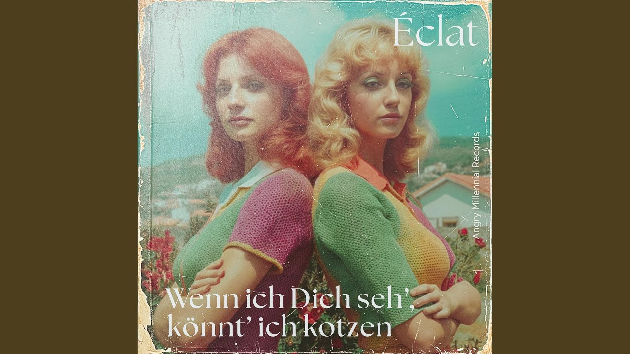 Wenn ich Dich seh’, könnt’ ich kotzen (feat. Éclat)