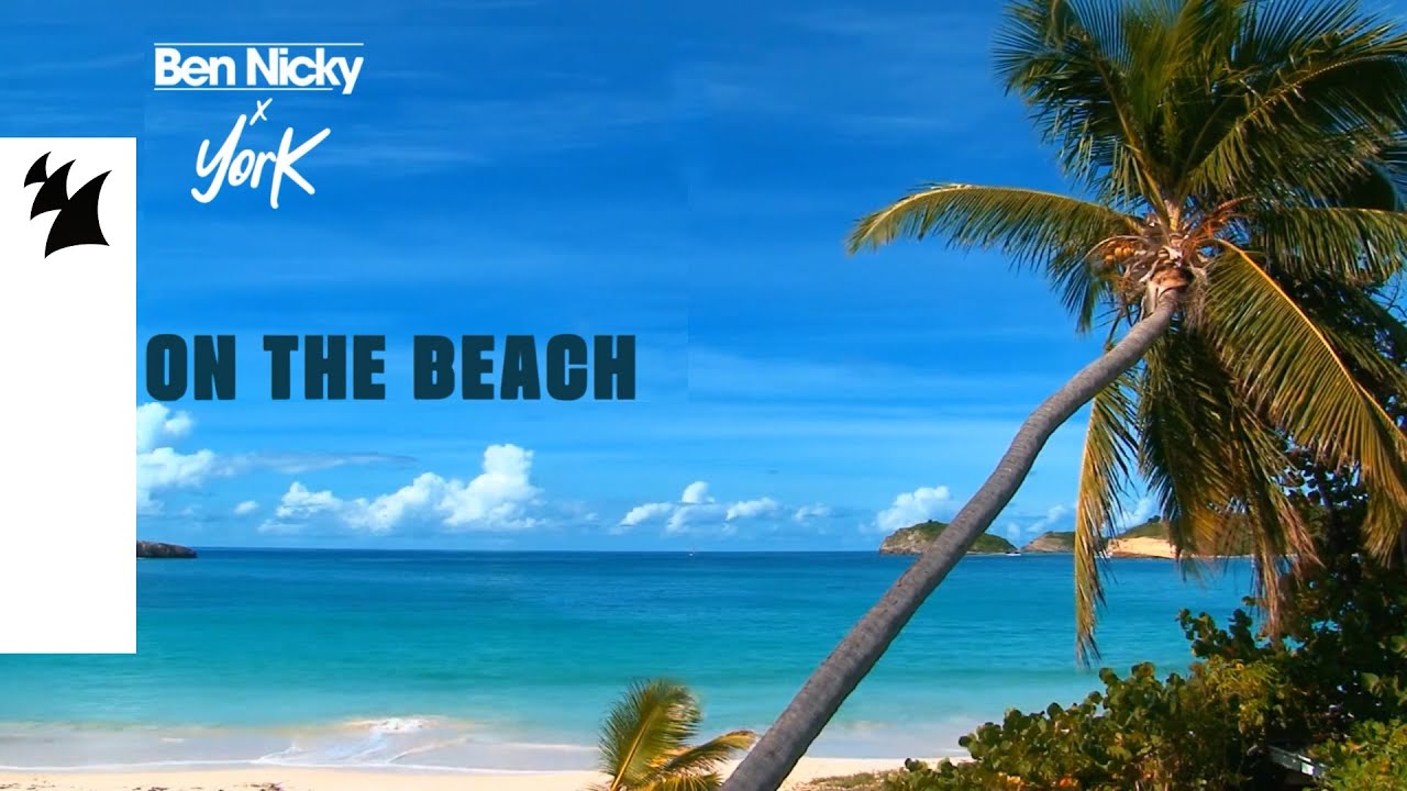 Ben Nicky x York - On The Beach (Official Visualizer)