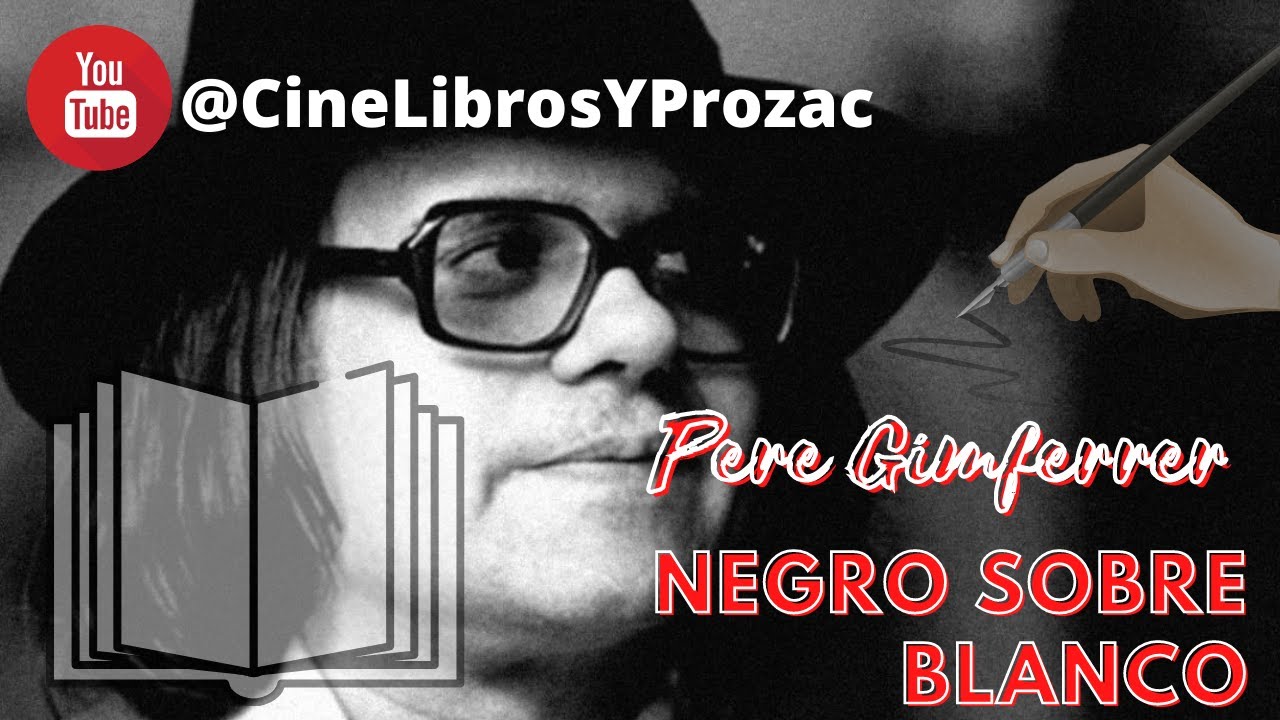 NEGRO SOBRE BLANCO: PERE GIMFERRER