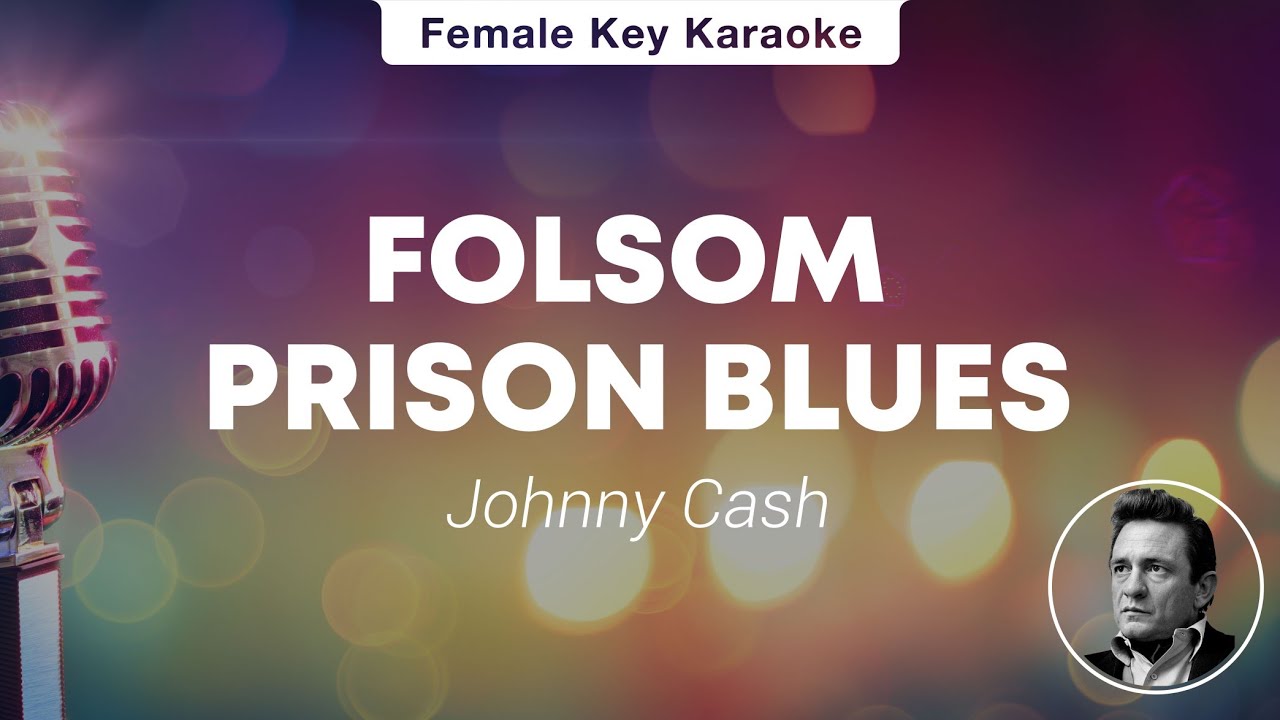 Folsom Prison Blues - Johnny Cash (Acoustic Karaoke Version)