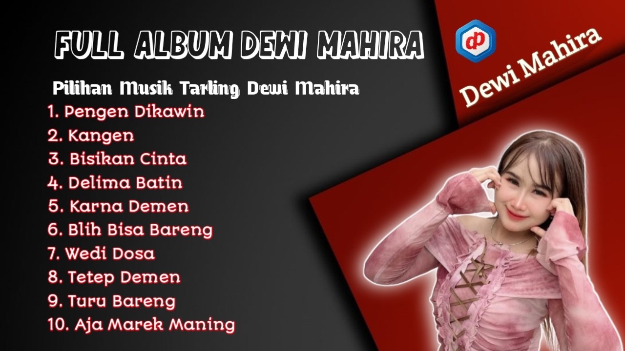 FULL ALBUM DEWI MAHIRA - TOP TARLING VERSI DEWI MAHIRA