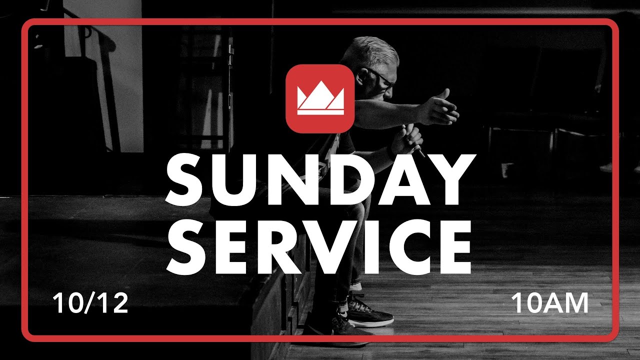 Sunday Service - 10/12/25