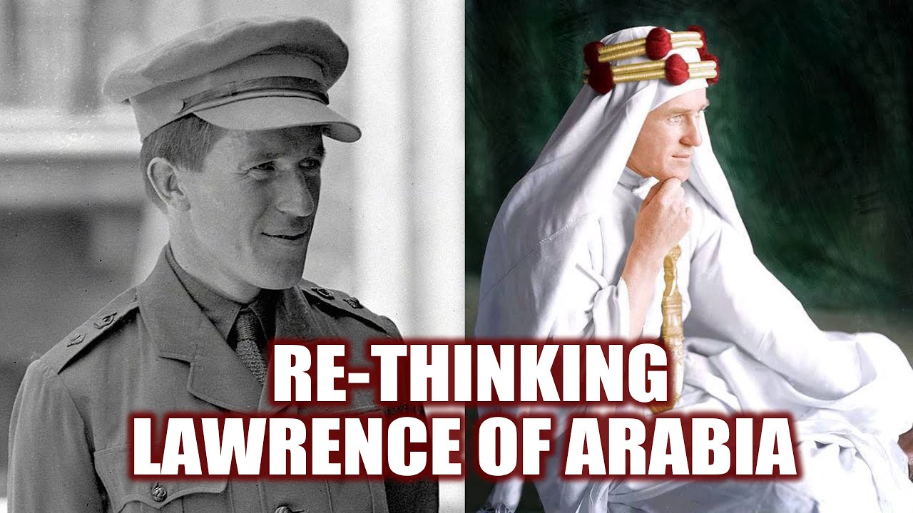 Re-thinking Lawrence of Arabia | Dr Rob Johnson