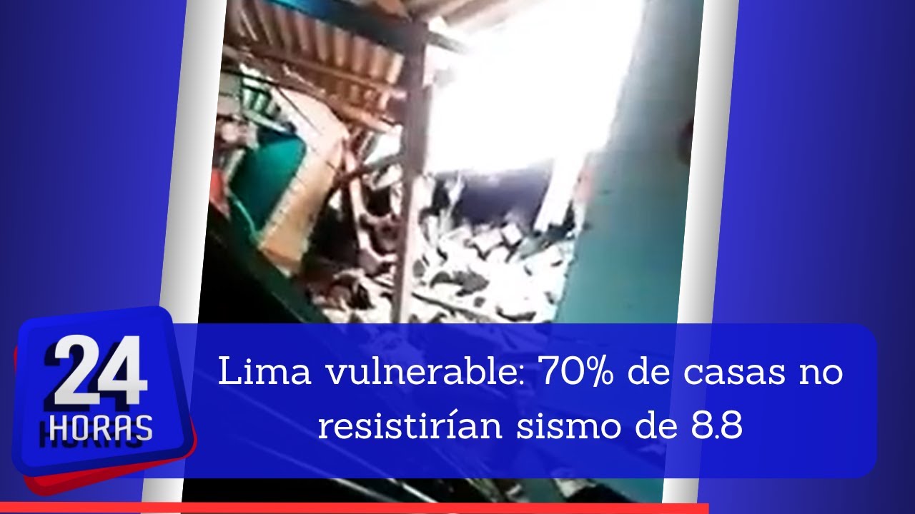 Lima en peligro: 70% de construcciones no resistirían eventual terremoto de 8.8 magnitud