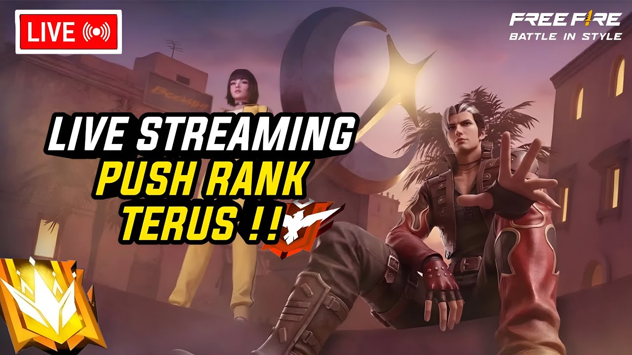 🔴[ LIVE ] Push Rank Terus !! ( DAY 6 Ngabuburit ) - FREE FIRE INDONESIA
