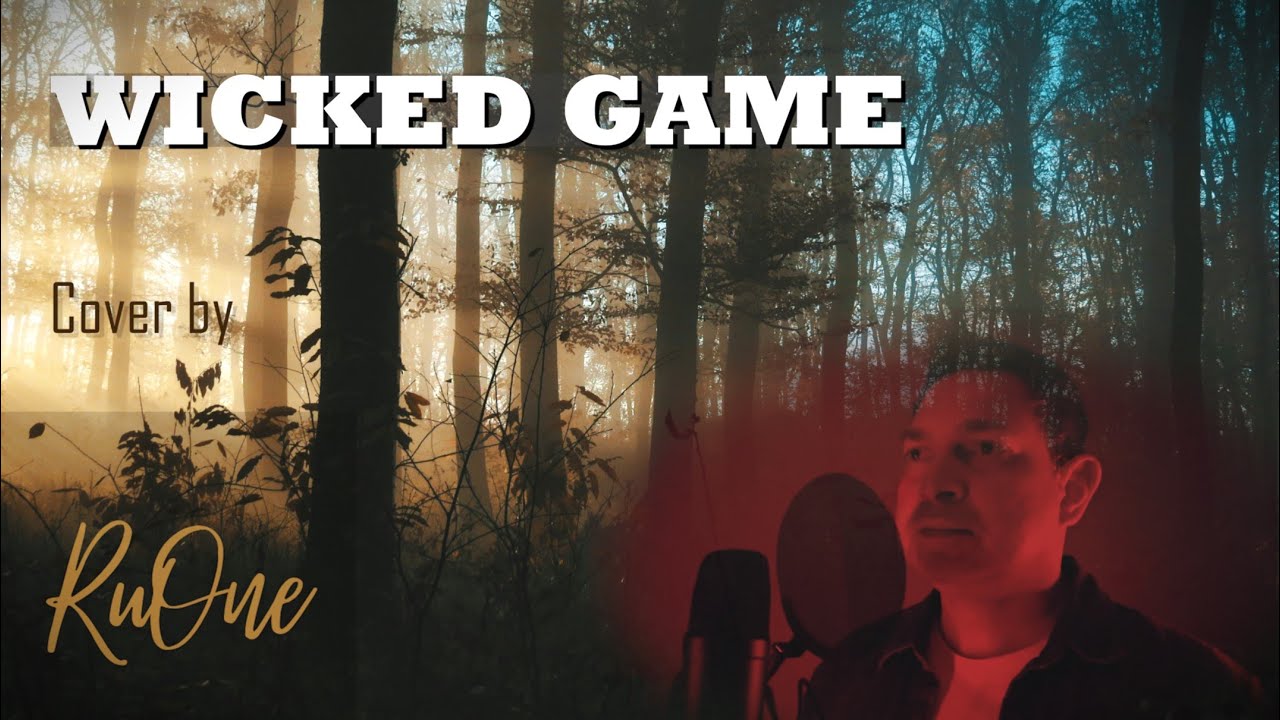 Wicked Game by Chris Isaak - Cover by RuOne