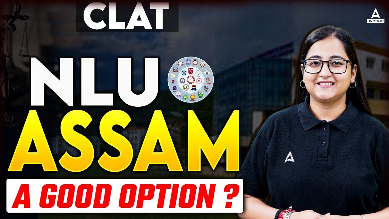 Is NLU Assam a Good Option? 🤔 | National Law University and Judicial Academy, Assam (NLUJAA)