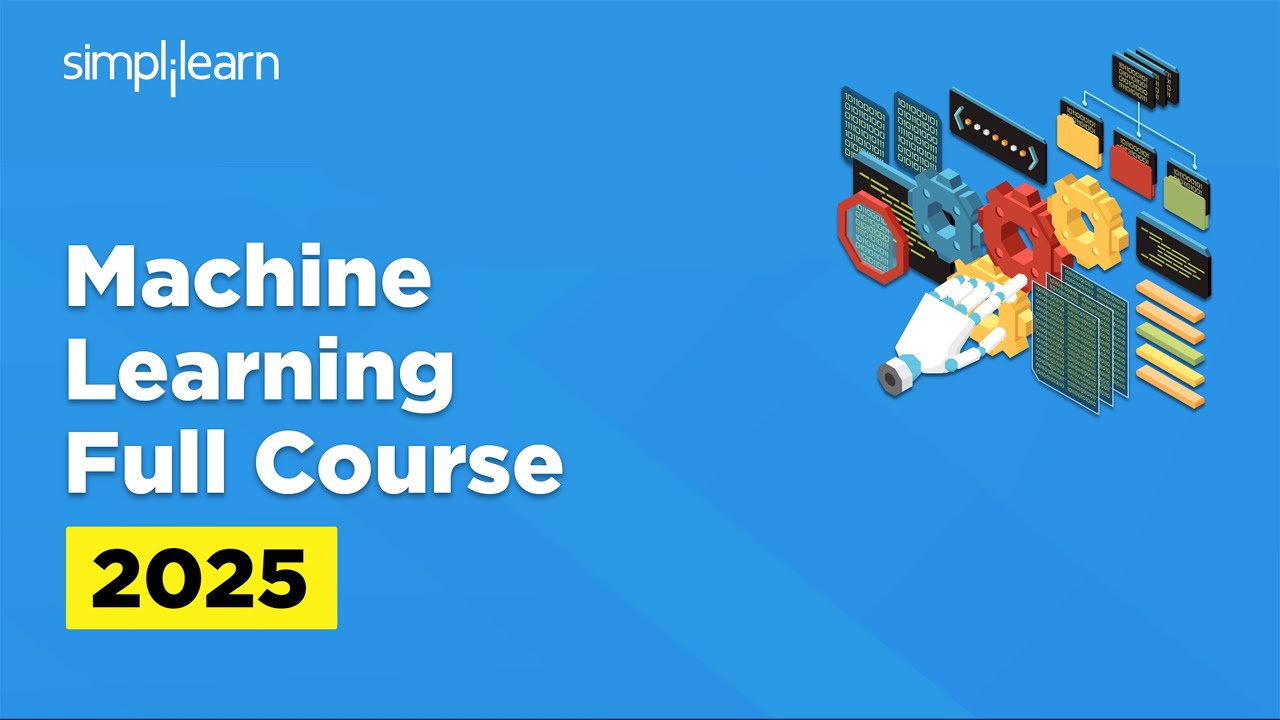 Machine Learning Full Course 2026 | Machine Learning Tutorial For Beginners | Simplilearn