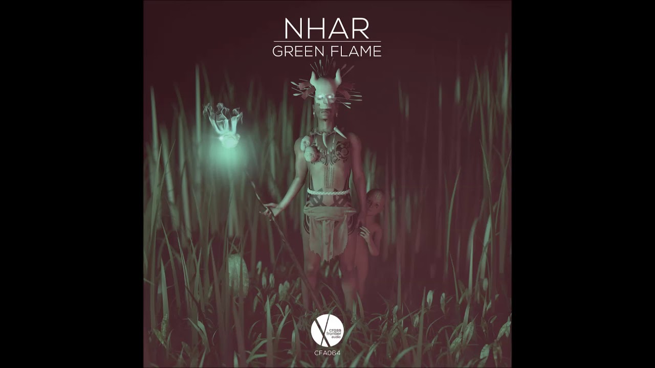 Out now: CFA064 - Nhar - Green Flame (Original Mix)