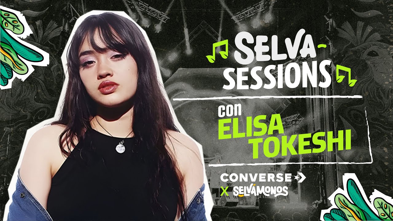 Converse Presenta: Selva Sessions Ep. 1 – Elisa Tokeshi