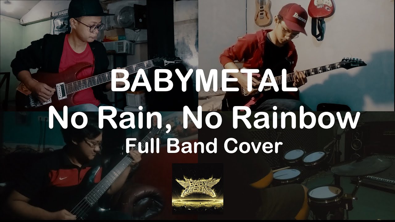 BABYMETAL - No Rain, No Rainbow Full Band Cover (ft. Reza Kronis, Harris Dwi Giryadi, Just4Fann)