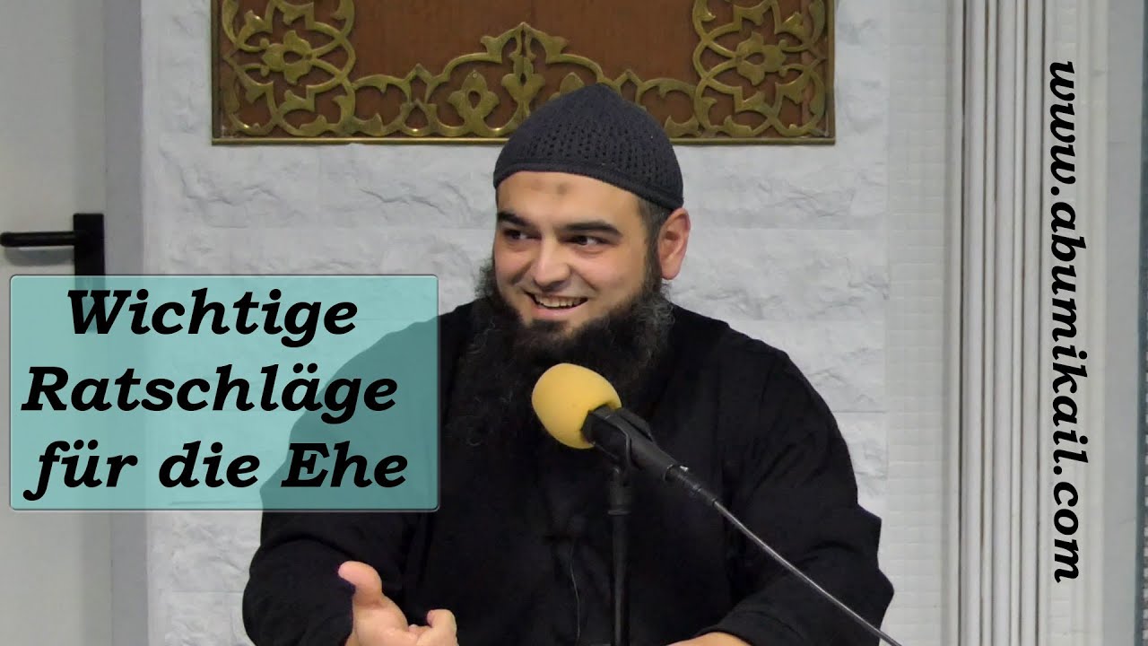 Wichtige Ratschläge für die Ehe ᴴᴰ ┇  Abu Mikail