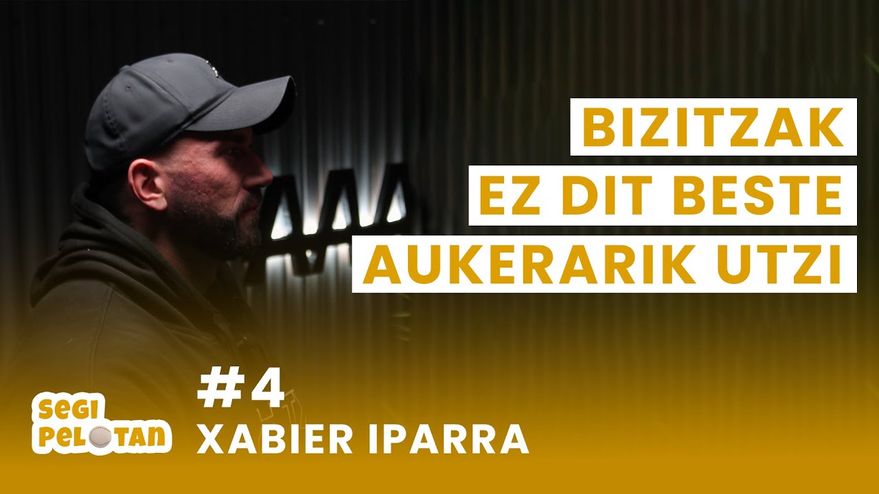 Segi Pelotan #4 Xabi Iparra