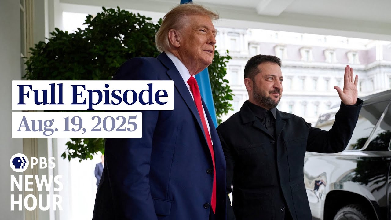 PBS News Hour full episode, Aug. 19, 2025