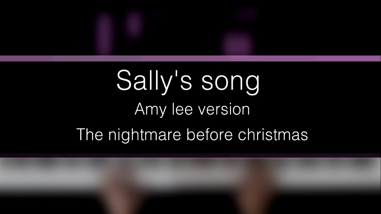 The Nightmare Before Christmas -Sally's song [Amy Lee version] piano cover/tutorial