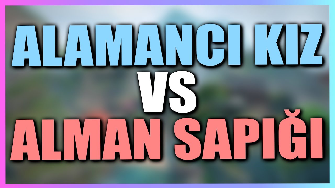Almanci KIZ vs Alman SAPIĞI.. | Valorant troll