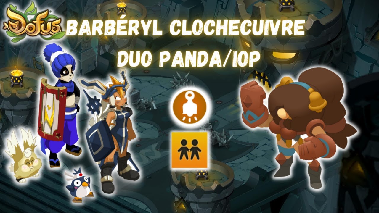 Barbéryl Clochecuivre Duo Dofus 2.66