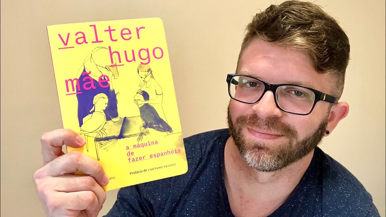 #74 - A Máquina de Fazer Espanhóis - Valter Hugo Mãe