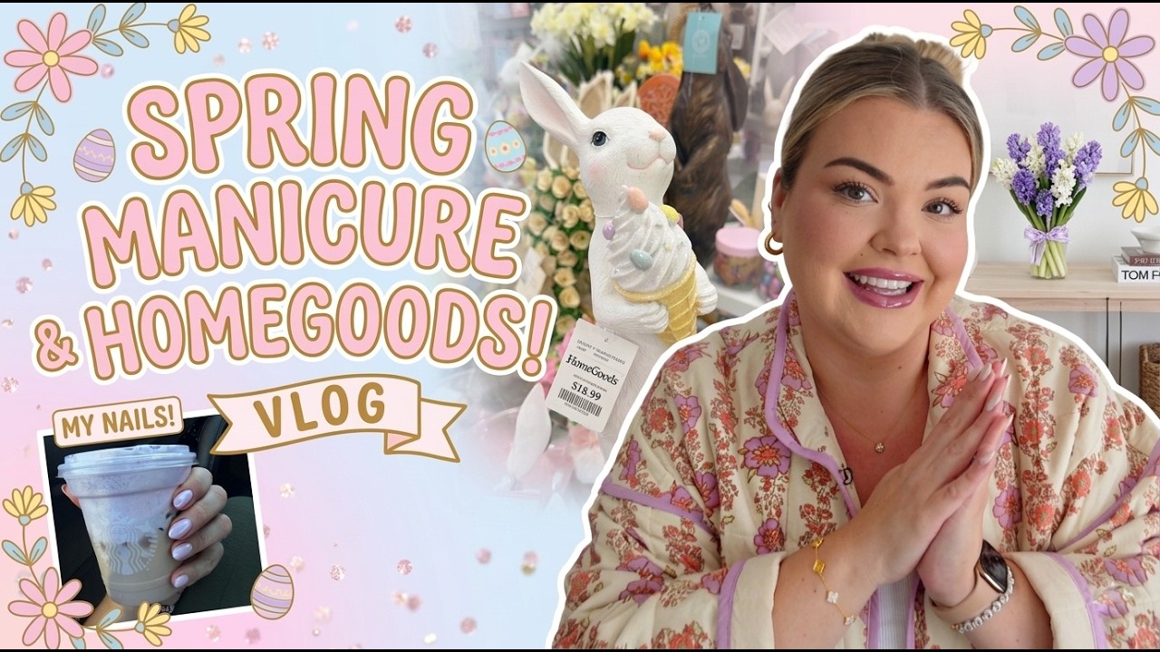 spring manicure, lavender drink, homegoods, decorating for easter | spring vlog 🌸